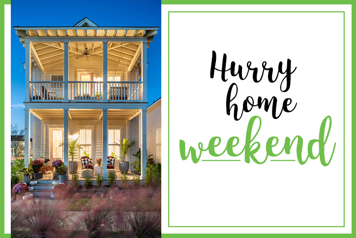 Hurry Home Weekend banner